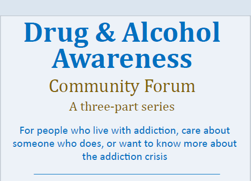 You Are Invited: Community-Wide Forum Focuses on Addiction